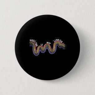 Is Not Linear Mental Health Awareness Rainbow 6 Cm Round Badge