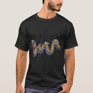Is Not Linear Mental Health Awareness Rainbow  T-Shirt