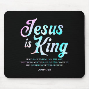Is On Jesus King John 14 6 Mouse Pad