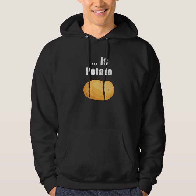 Is Potato 1 Hoodie (Front)