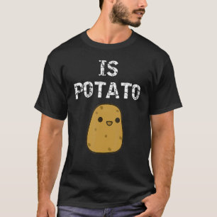 Is Potato As Seen On Late Night Television 18 T-Shirt