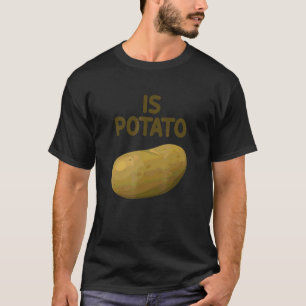 Is Potato As Seen On Late Night Television 29 T-Shirt