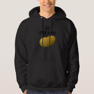 Is Potato As Seen On Late Night Television 2 Hoodie