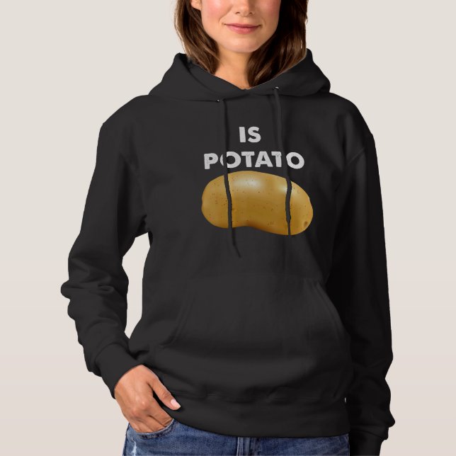 Is Potato As Seen On Late Night Television   Hoodie (Front)
