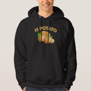Is Potato  As Seen On Late Night Television Presen Hoodie