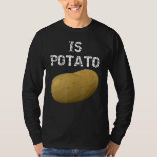 Is Potato As Seen On Late Night Television T-Shirt