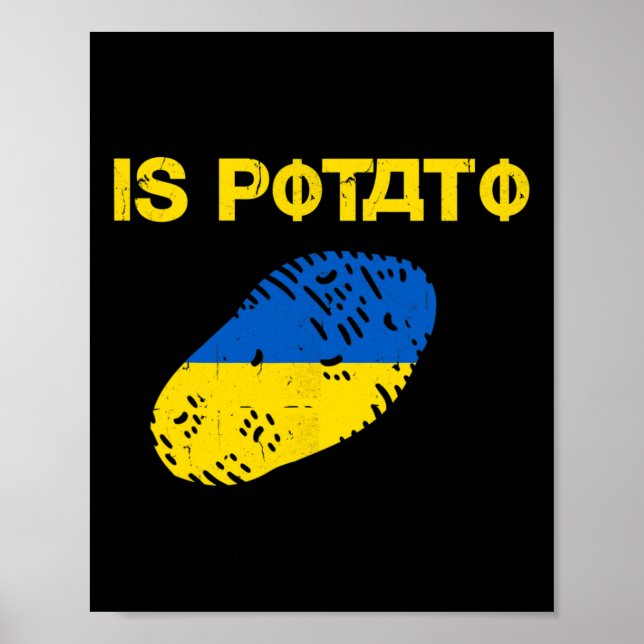 Is Potato Funny Ukraine Joke Support Ukraine Is Po Poster (Front)
