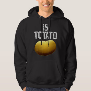 Is Potato In Television As Seen On Late Night Is Hoodie