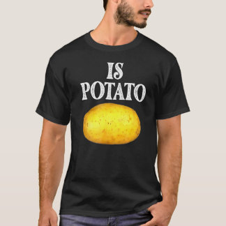 Is Potato In Television As Seen On Late Night Is T-Shirt