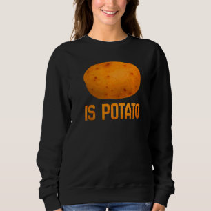 Is Potato In Television As Seen On Late Night Sweatshirt