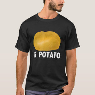 Is Potato  In Television As Seen On Late Night T-Shirt