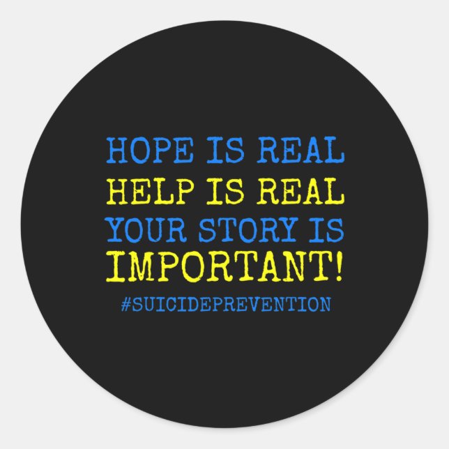 Is Real Suicide Prevention -  Classic Round Sticker (Front)