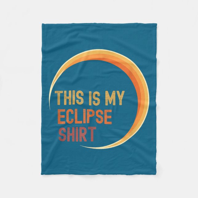 Is Shirt Eclipse Total Solar Eclipse Joke Fleece Blanket (Front)