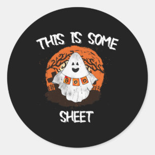 Is Some Boo Sheet Halloween Ghost Funny Gift Men W Classic Round Sticker