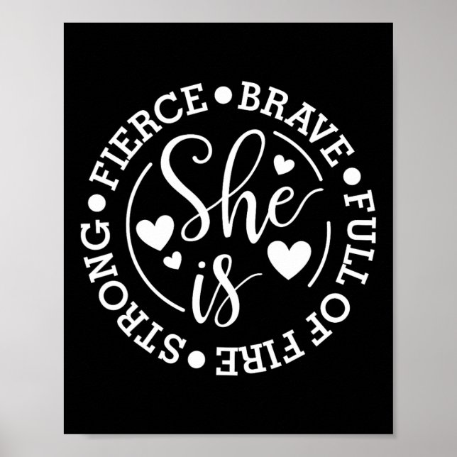 Is Strong Fierce Brave Full Of Fire Feminist Femin Poster (Front)