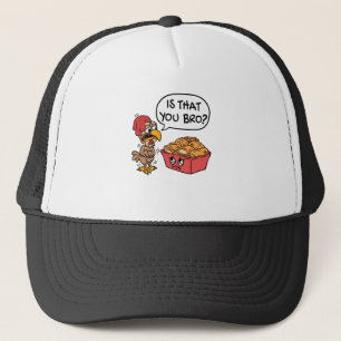 Is That You Bro?  Funny Chicken Nugget Trucker Hat