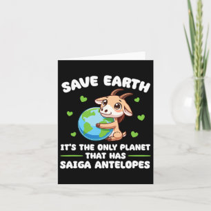 Is The Only Planet With Saiga Antelopes Earth Day Card