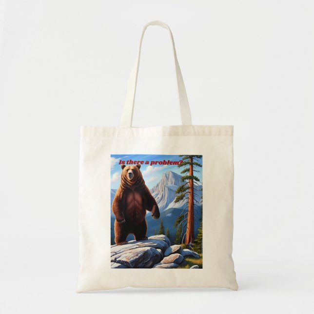 Is There a Problem? – Grizzly Wilderness  Tote Bag (Front)