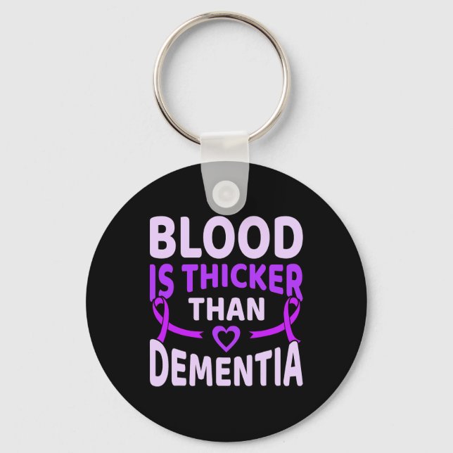 Is Thicker Than Dementia Alzheimerheimer's Awarene Key Ring (Front)