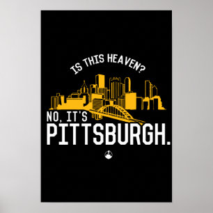 Is This Heaven? No, It's Pittsburgh. Poster