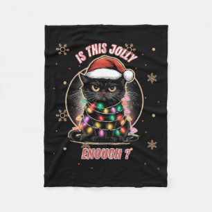 Is This Jolly Enough Black Cat Merry Christmas Lig Fleece Blanket