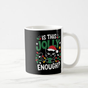 Is This Jolly Enough Black Cat Merry Christmas Tre Coffee Mug