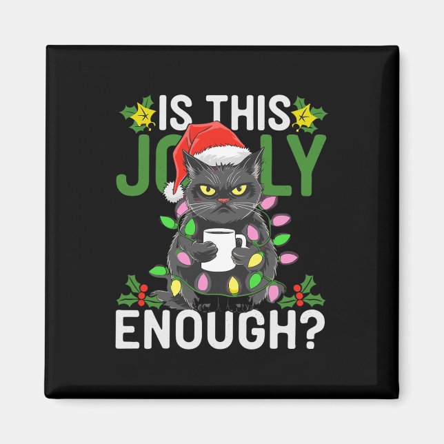 Is This Jolly Enough Black Cat Merry Christmas Tre Magnet (Front)