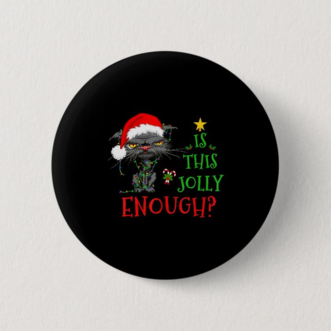 Is This Jolly Enough Cat Christmas Lights Bored Ca 6 Cm Round Badge (Front)