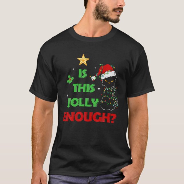 Is This Jolly Enough Christmas Cute Cat Lights Fun T-Shirt (Front)
