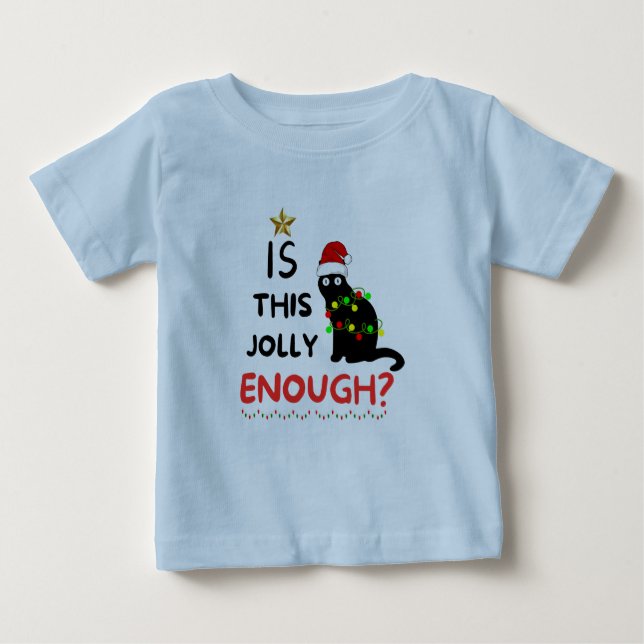 Is This Jolly Enough, Christmas Grinch Baby T-Shirt (Front)