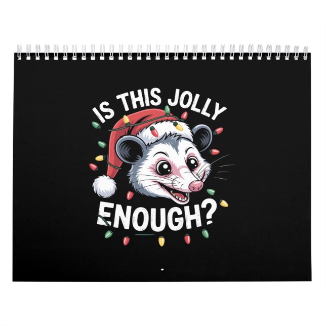 Is This Jolly Enough? Christmas Opossum Sarcastic Calendar (Cover)