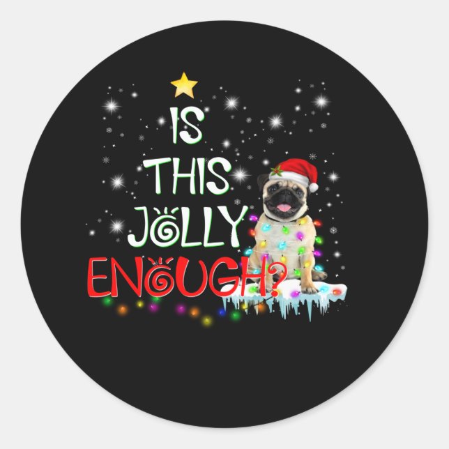 Is this Jolly enough ? Classic Round Sticker (Front)
