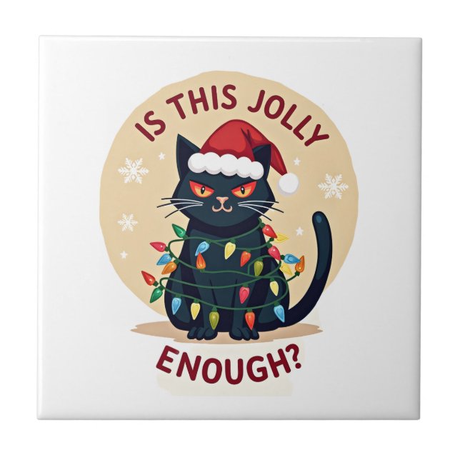 Is This Jolly Enough Funny Black Cat Christmas Tre Ceramic Tile (Front)