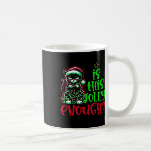 Is This Jolly Enough Funny Black Cat Christmas Tre Coffee Mug