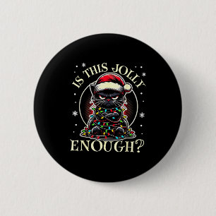 Is This Jolly Enough Funny Cat Christmas Meme 6 Cm Round Badge