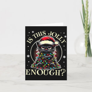 Is This Jolly Enough Funny Cat Christmas Meme  Card