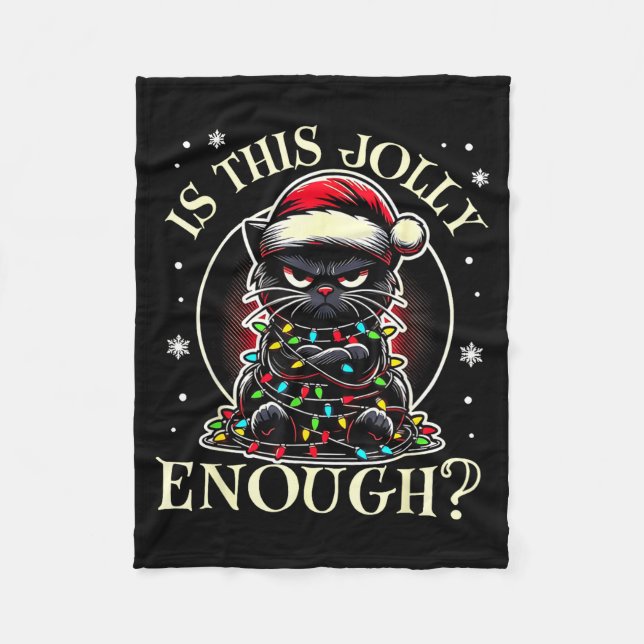 Is This Jolly Enough Funny Cat Christmas Meme  Fleece Blanket (Front)