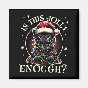 Is This Jolly Enough Funny Cat Christmas Meme Magnet