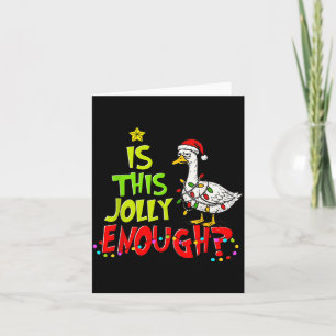 Is This Jolly Enough Funny Goose Pajama Christmas  Card