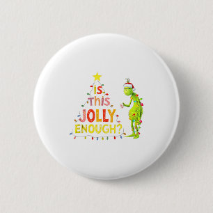Is This Jolly Enough Green Funny Merry Christmas T 6 Cm Round Badge