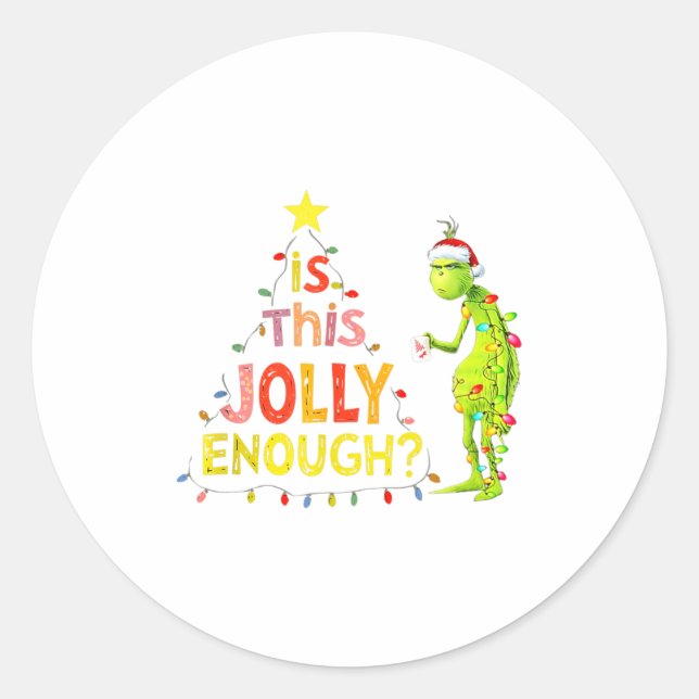 Is This Jolly Enough Green Funny Merry Christmas T Classic Round Sticker (Front)