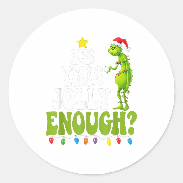 Is This Jolly Enough Green Merry Christmas Tree Li Classic Round Sticker (Front)