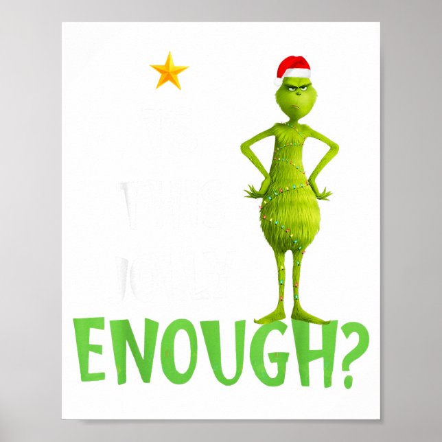 Is This Jolly Enough Green Merry Christmas Tree Li Poster (Front)