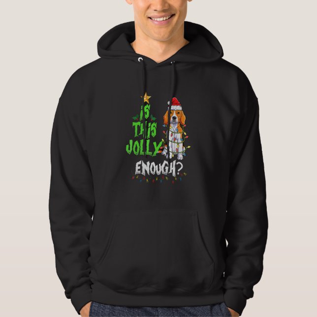 Is This Jolly Enough Noel Beagle Merry Christmas Hoodie (Front)