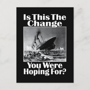 Is This The Change You Were Hoping For? v2 Postcard