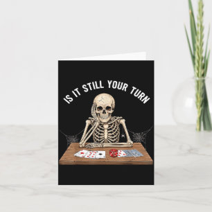 is Turn Skeleton Card Gamer Funny Board Gaming