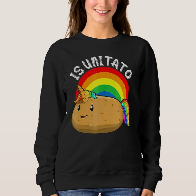 Is Unitato Is Potato As Seen On Late Night Televis Sweatshirt (Front)