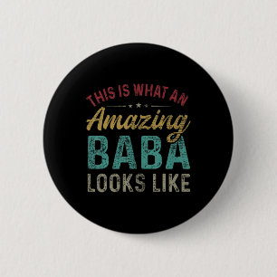 Is What An Amazing Baba Looks Like Father's Day 6 Cm Round Badge