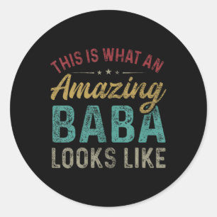 Is What An Amazing Baba Looks Like Father's Day  Classic Round Sticker