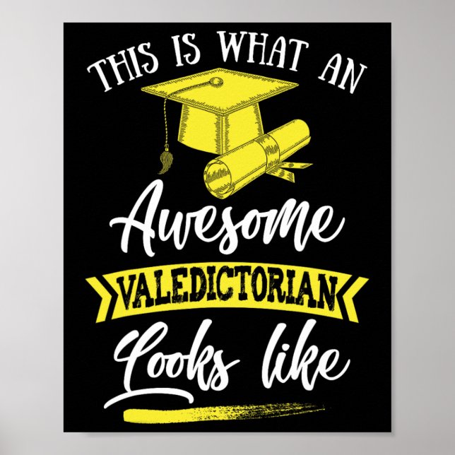 Is What An Awesome Valedictorian Looks Like 1  Poster (Front)